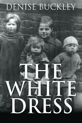The White Dress - Denise Buckley - cover