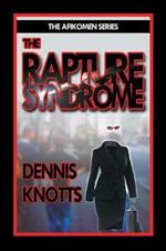 The Rapture Syndrome