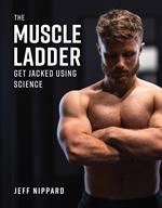 The Muscle Ladder