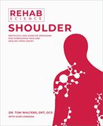 Rehab Science: Shoulder