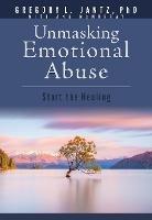Libro in inglese Emotional Abuse  - Gregory Jantz