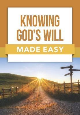 Knowing God's Will Made Easy - Rose Publishing - cover