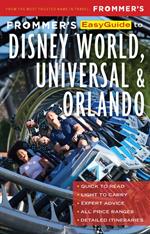 Frommer's EasyGuide to Disney World, Universal and Orlando