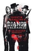 Quentin Tarantino's Django Unchained: The Continuation of Metacinema - cover