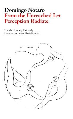 From the Unreached Let Perception Radiate - Domingo Notaro - cover