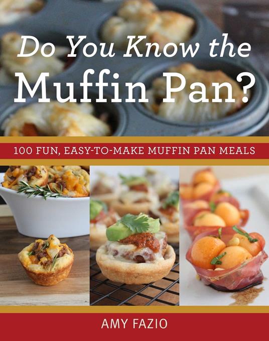 Do You Know the Muffin Pan?