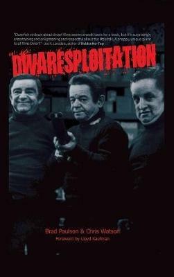 Dwarfsploitation (hardback) - Brad Paulson,Chris Watson - cover