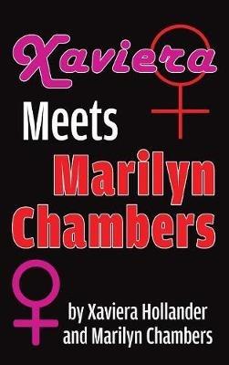 Xaviera Meets Marilyn Chambers (hardback) - Xaviera Hollander,Marilyn Chambers - cover