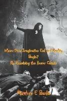 Where Does Imagination End and Reality Begin? Re-Examining the Horror Classic - Matthew E Banks - cover