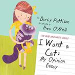 I Want a Cat: My Opinion Essay