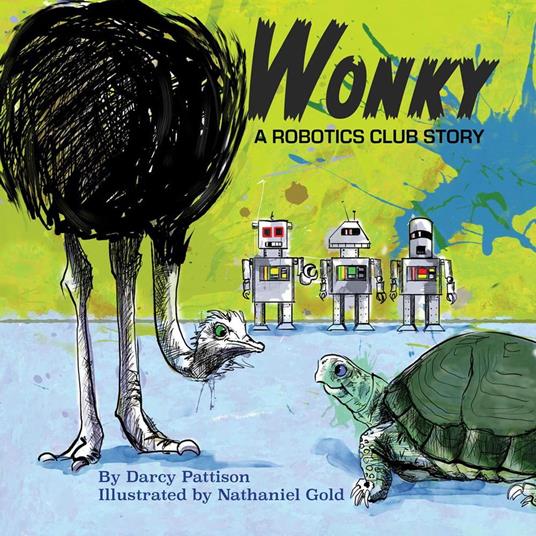 Wonky: A Robotics Club Tale - Darcy Pattison - ebook