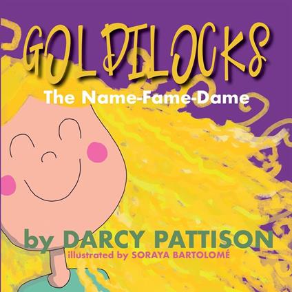 Goldilocks: The Name Fame Dame - Darcy Pattison - ebook