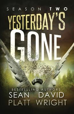 Yesterday's Gone Season Two - Sean Platt,David W Wright - cover