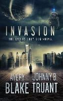 Invasion - Avery Blake,Johnny B Truant - cover