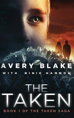 The Taken - Avery Blake,Ninie Hammon - cover