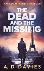 The Dead and The Missing: An Adam Park Thriller
