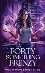 A Forty Something Frenzy