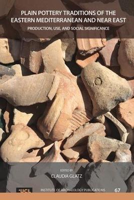 Plain Pottery Traditions of the Eastern Mediterranean and Near East: Production, Use, and Social Significance - cover