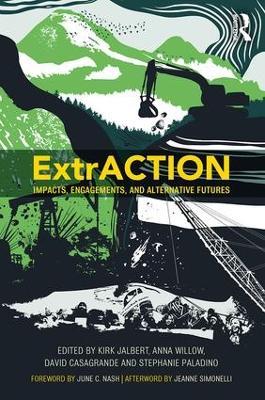 ExtrACTION: Impacts, Engagements, and Alternative Futures - cover