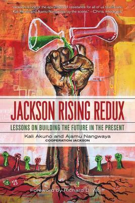 Jackson Rising Redux: Lessons On Building The Future In The Present - cover