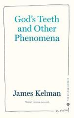 God's Teeth and Other Phenomena