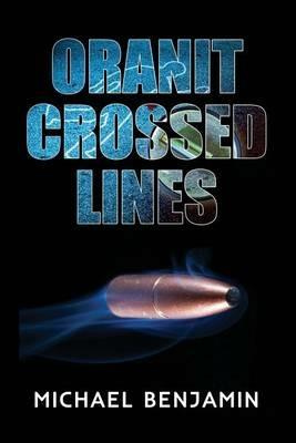 Oranit Crossed Lines - Michael Benjamin - cover