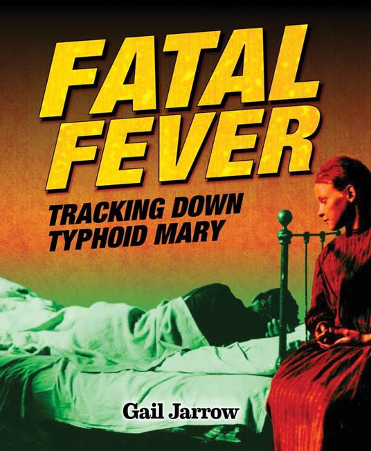 Fatal Fever - Gail Jarrow - ebook