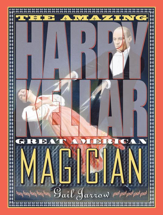 The Amazing Harry Kellar - Gail Jarrow - ebook