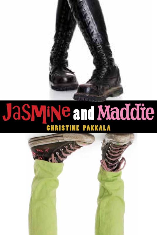 Jasmine and Maddie - Christine Pakkala - ebook