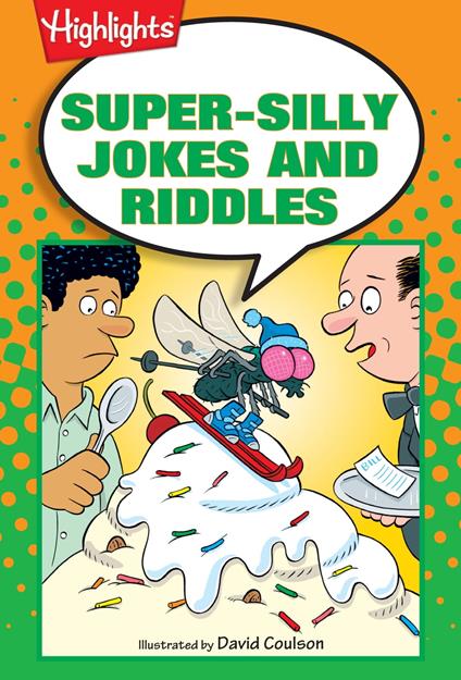 Super-Silly Jokes and Riddles - Highlights for Children - ebook