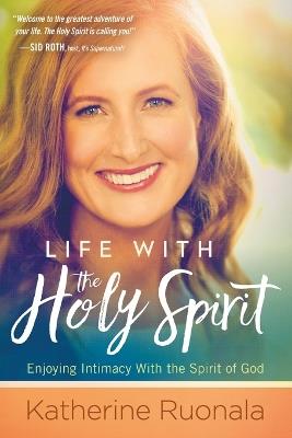 Life With The Holy Spirit - Katherine Ruonala - cover
