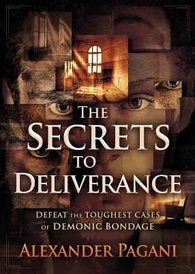 Secrets to Deliverance, The - Alexander Pagani - cover