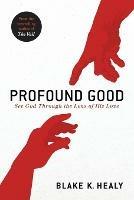 Profound Good - Blake K Healy - cover