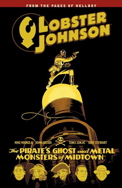Lobster Johnson Volume 5: The Pirate's Ghost and Metal Monsters of Midtown