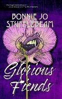 Glorious Fiends - Bonnie Jo Stufflebeam - cover