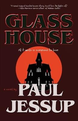 Glass House - Paul Jessup - cover