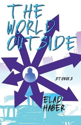 The World Outside - Elad Haber - cover