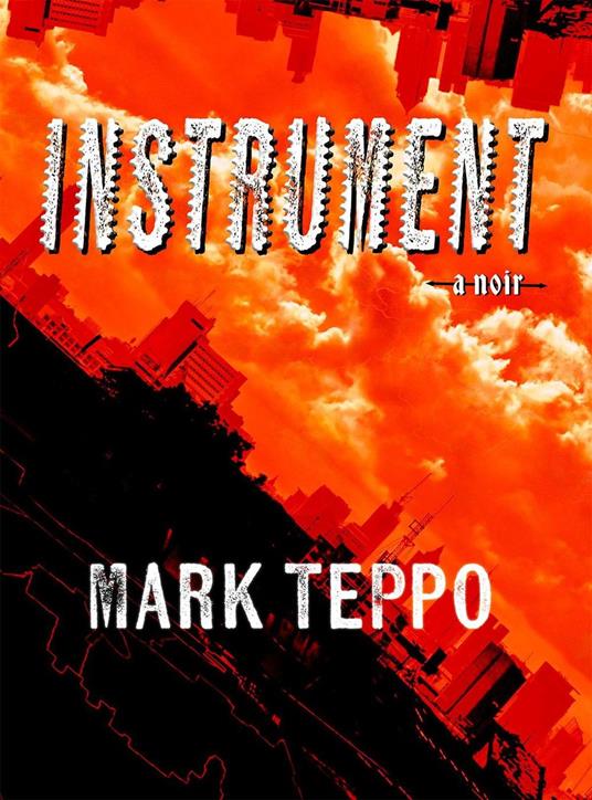 Instrument - Mark Teppo - cover
