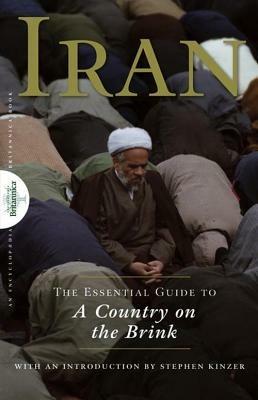 Iran: The Essential Guide to a Country on the Brink - cover