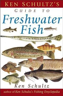 Ken Schultz's Field Guide to Freshwater Fish - Ken Schultz - cover