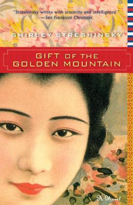 Gift of the Golden Mountain - Shirley Streshinsky - cover