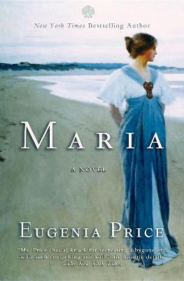 Maria: First Novel in the Florida Trilogy - Eugenia Price - cover