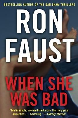 When She Was Bad - Ron Faust - cover