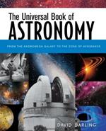 The Universal Book of Astronomy: From the Andromeda Galaxy to the Zone of Avoidance