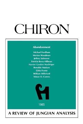 Abandonment: A Review of Jungian Analysis (Chiron Clinical Series) - cover