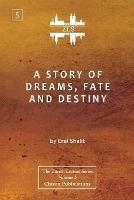 A Story of Dreams, Fate and Destiny [Zurich Lecture Series Edition] - Erel Shalit - cover