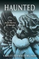 Libro in inglese Haunted: the Death Mother Archetype  - Violet Sherwood