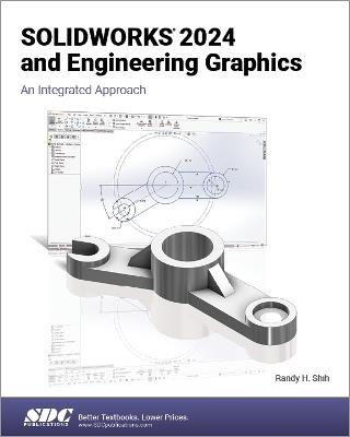 SOLIDWORKS 2024 and Engineering Graphics: An Integrated Approach - Randy H. Shih - cover