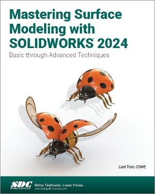 Mastering Surface Modeling with SOLIDWORKS 2024 - Lani Tran - cover