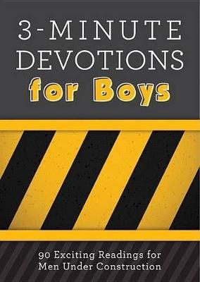 3-Minute Devotions for Boys: 90 Exciting Readings for Men Under Construction - Glenn Hascall - cover